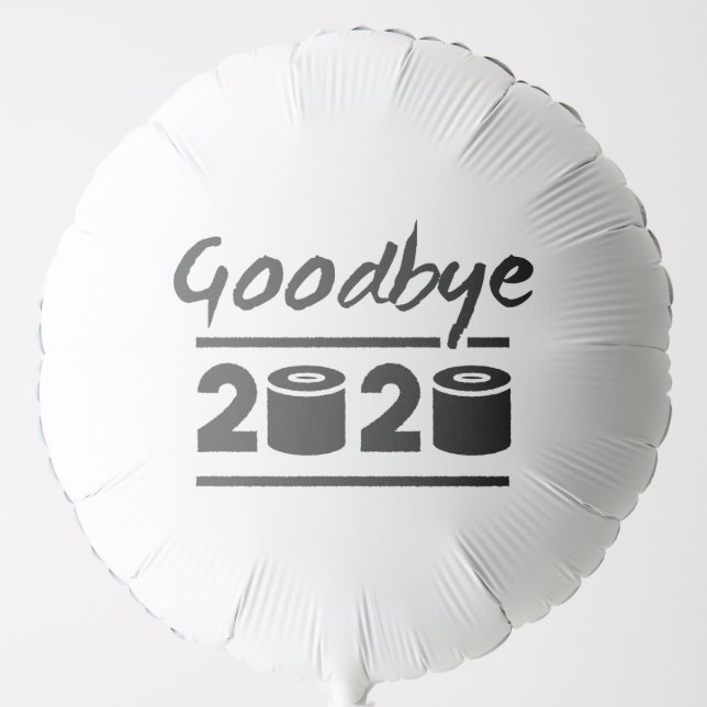 Goodbye 2020 Toilet paper – it’s finally over Balloon (Front)