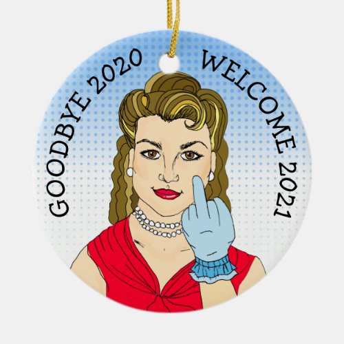 Goodbye 2020 Welcome 2021 Funny Retro Christmas Ceramic Ornament