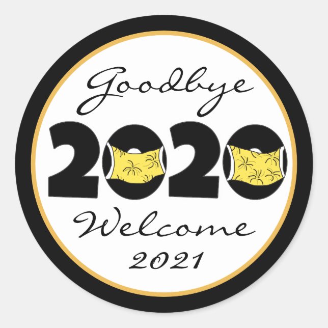 Goodbye 2020, Welcome 2021 New Year Classic Round Sticker (Front)
