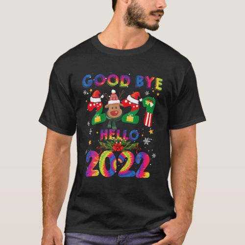 Goodbye 2021 Hello 2022 Merry Christmas Happy New T_Shirt