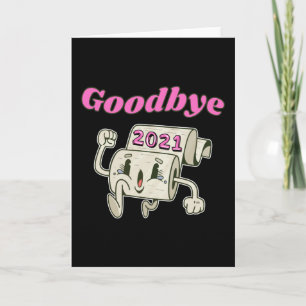 Goodbye 2021 Toilet paper roll Card