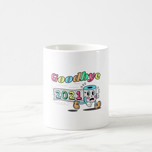 Goodbye 2021 Toilet paper roll Coffee Mug