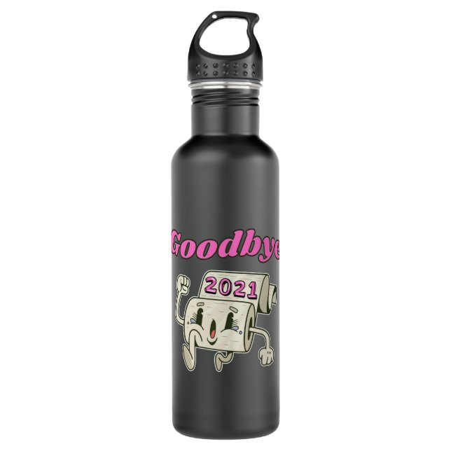 Goodbye 2021 Toilet paper roll Stainless Steel Water Bottle (Front)
