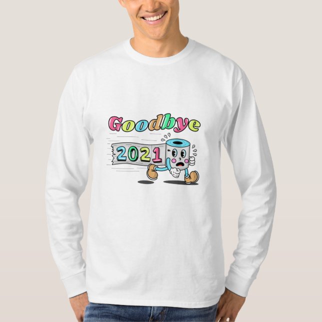 Goodbye 2021 Toilet paper roll T-Shirt (Front)
