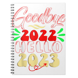 Goodbye 2022 Hello 2023 Cute Christmas Tee Notebook