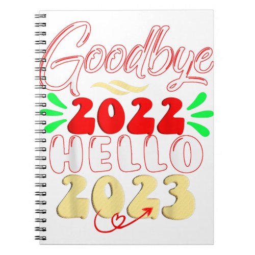 Goodbye 2022 Hello 2023 Cute Christmas Tee Notebook