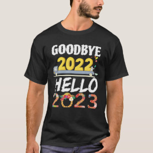 Goodbye 2022 Hello 2023 - Funny Happy New Year 202 T-Shirt