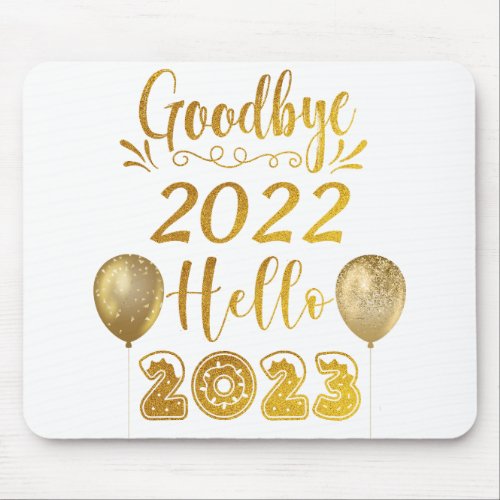 Goodbye 2022 Hello 2023 Golden Glitter Balloons Mouse Pad