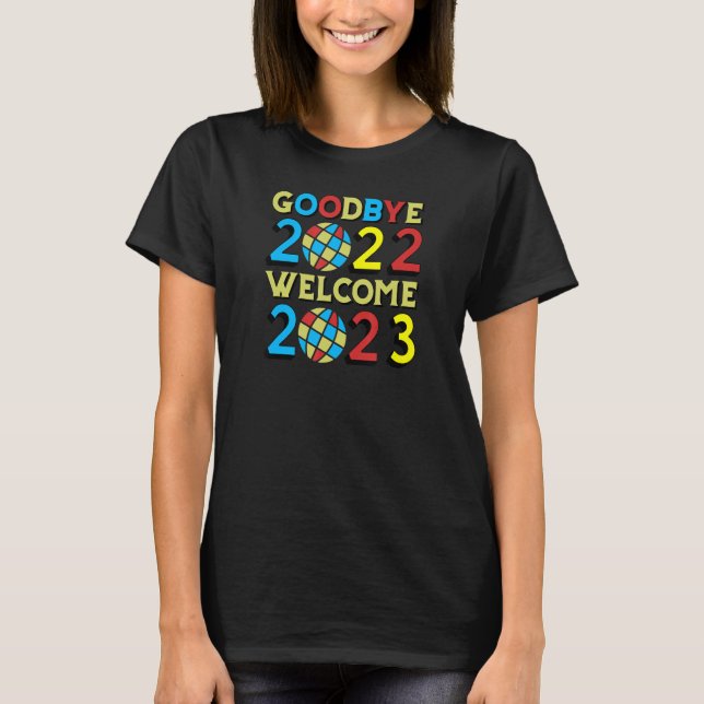 Goodbye 2022 Welcome 2023 Disco Balls T-Shirt (Front)