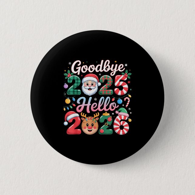 Goodbye 2025 Hello 2026 Christmas New Year Gift  Button (Front)
