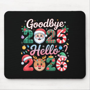 Goodbye 2025 Hello 2026 Christmas New Year Gift  Mouse Pad