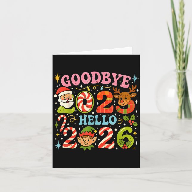 Goodbye 2025 Hello 2026 Cute Christmas New Year  Card (Front)
