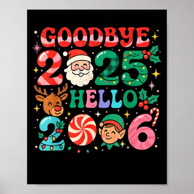Goodbye 2025 Hello 2026 Cute Christmas New Year  Poster (Front)