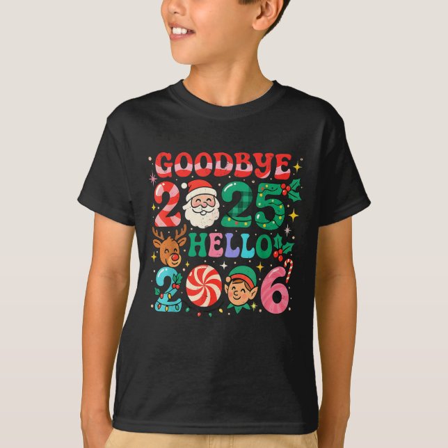 Goodbye 2025 Hello 2026 Cute Christmas New Year  T-Shirt (Front)