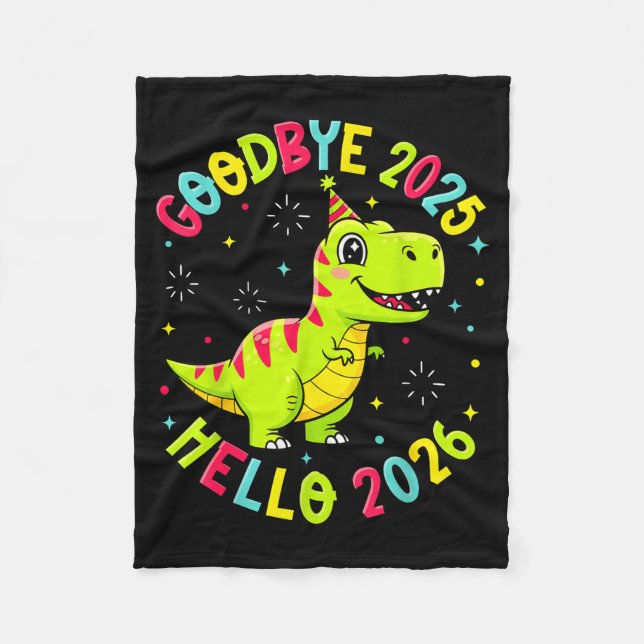 Goodbye 2025 Hello 2026 Happy New Year 2026 Nye Cu Fleece Blanket (Front)
