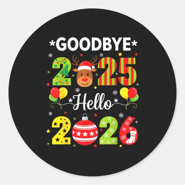 Goodbye 2025 Hello 2026 Happy New Year Christmas P Classic Round Sticker (Front)