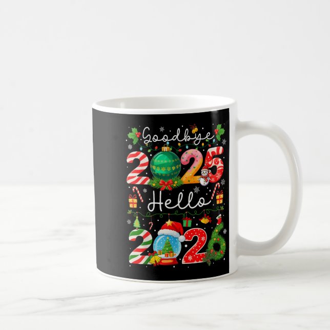 Goodbye 2025 Hello 2026 Happy New Year Christmas P Coffee Mug (Right)