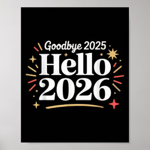 Goodbye 2025 Hello 2026 Happy New Year Confetti Poster