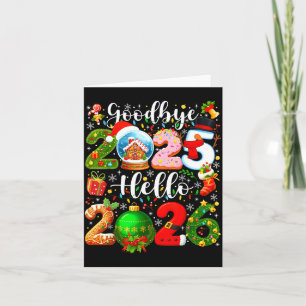 Goodbye 2025 Hello 2026 Happy New Year's Eve Chris Card