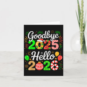 Goodbye 2025 Hello 2026 Happy New Year's Eve Chris Card