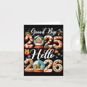 Goodbye 2025 Hello 2026 Happy New Year's Eve Chris Card