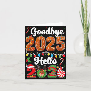Goodbye 2025 Hello 2026 Happy New Year's Eve Chris Card