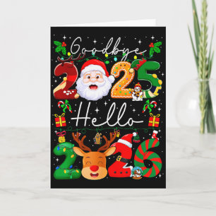 Goodbye 2025 Hello 2026 Happy New Year's Eve Chris Card