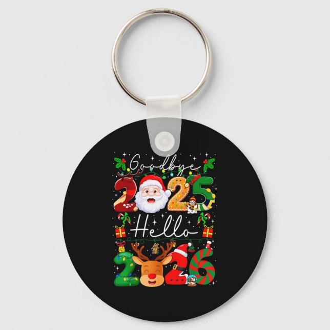 Goodbye 2025 Hello 2026 Happy New Year's Eve Chris Keychain (Front)