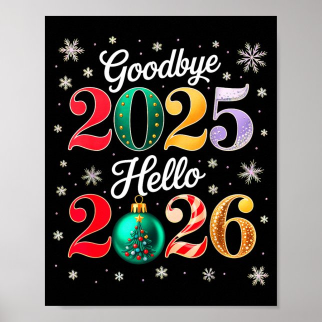 Goodbye 2025 Hello 2026 Happy New Year's Eve Chris Poster (Front)