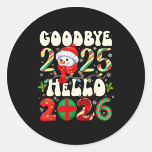 Goodbye 2025 Hello 2026 Merry Christmas Happy New Classic Round Sticker