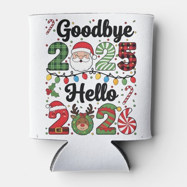 Goodbye 2025 Hello 2026 New Year Resolution   Can Cooler (Front)