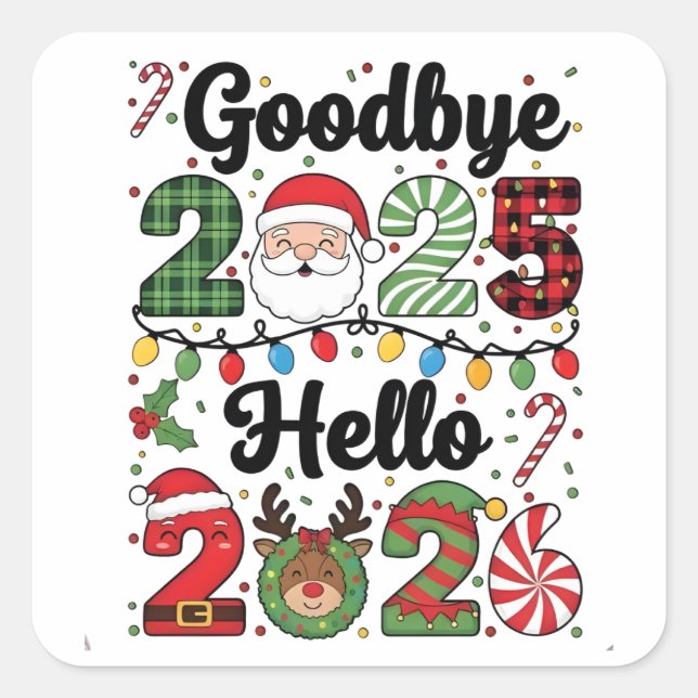 Goodbye 2025 Hello 2026 New Year Resolution   Square Sticker (Front)