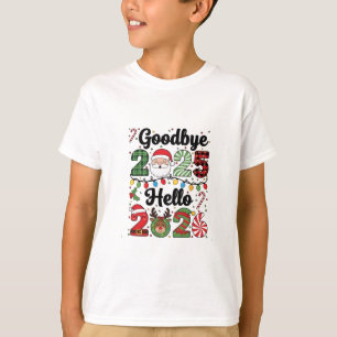 Goodbye 2025 Hello 2026 New Year Resolution   T-Shirt