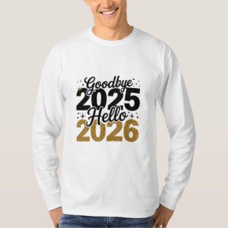 Goodbye 2025 Hello 2026 PNG | New Year T-Shirt