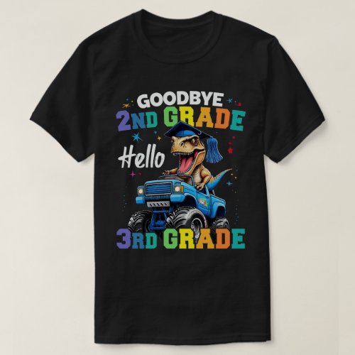 Goodbye 2nd Grade Graduation T Rex Monster Truck  T_Shirt