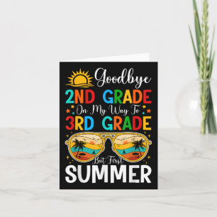 Goodbye 2nd Grade Graduation To Hello Summer & Card