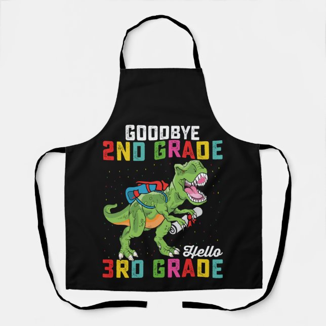 Goodbye 2nd Grade Hello 3rd Grade T Rex Dinosaur Apron (Front)