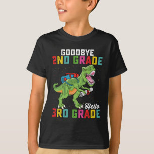 Goodbye 2nd Grade Hello 3rd Grade T Rex Dinosaur T-Shirt