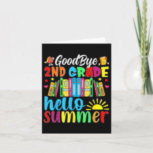 Goodbye 2nd Grade Hello Summer Last Day Of School  Card