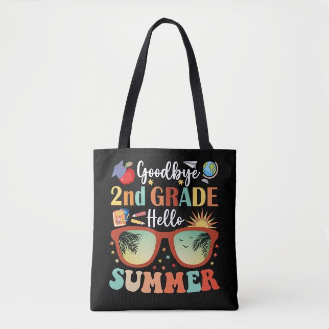 Goodbye 2nd Grade Hello Summer Tote Bag (Front)