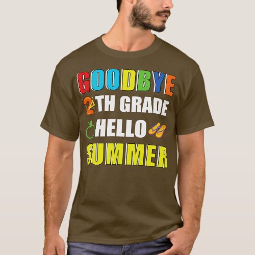 Goodbye 2th Grade Hello Summer T_Shirt