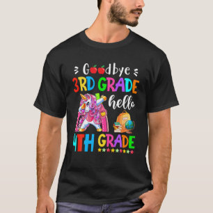 Goodbye 3RD Grade Hello 4TH Grade Teacher Back To T-Shirt