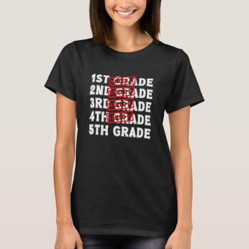 Goodbye 4th Grade Graduation Hello 5th Grade Last  T_Shirt