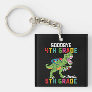 Goodbye 4th Grade Hello 5th Grade T Rex Dinosaur Keychain