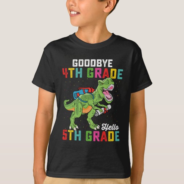 Goodbye 4th Grade Hello 5th Grade T Rex Dinosaur T-Shirt (Front)