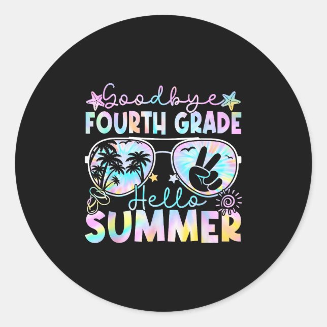 Goodbye 4th Grade Hello Summer Fourth Grade Last D Classic Round Sticker (Front)