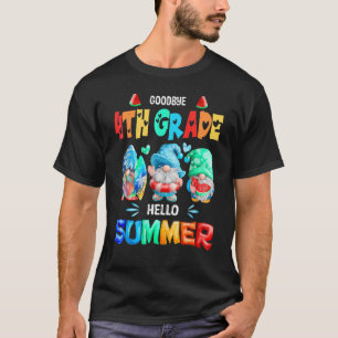 Goodbye 4th Grade Hello Summer Last Day Of School T-Shirt