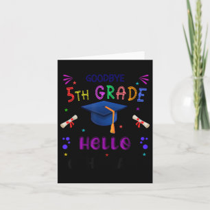 Goodbye 5th Grade Graduation 2025 6th Grade Gradua Card