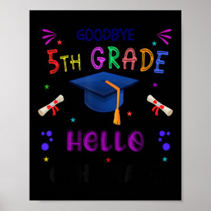 Goodbye 5th Grade Graduation 2025 6th Grade Gradua Poster