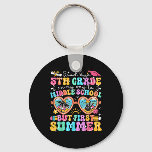 Goodbye 5th Grade Graduation To Middle School Firs Keychain